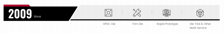 Precisioner, HPDC Die,Trim Die, Rapid Prototype, Die Trial, Mold Service